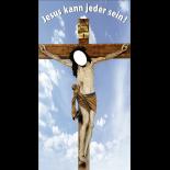 Jesus kann jeder sein!